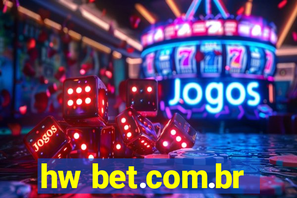 hw bet.com.br